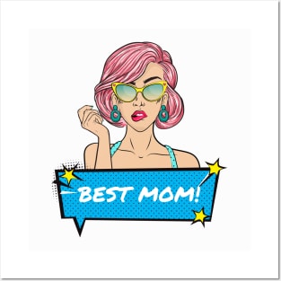 Best Mom! Posters and Art